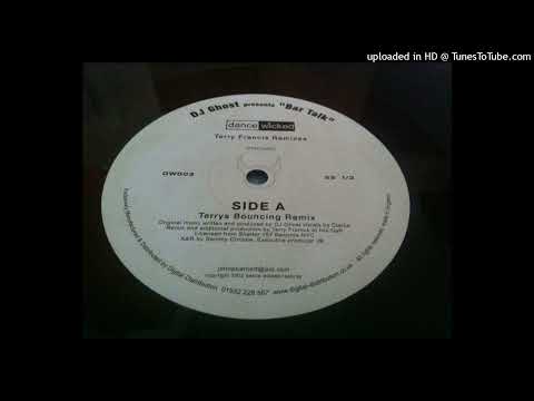 DJ Ghost (2) — DJ Ghost - Bar Talk (Terry's Bouncing Remix)