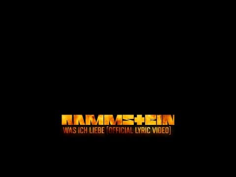 Rammstein — Rammstein - Was Ich Liebe (Official Lyric Video)