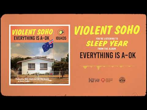 Violent Soho — Sleep Year (Official Audio)