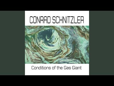 Conrad Schnitzler — [The Southern Hemisphere] Curious Convection Currents of the Gas Giant (II)