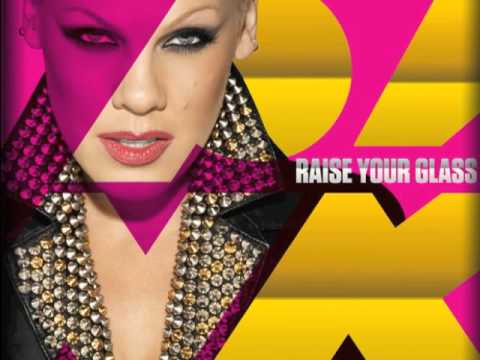 P!nk — Pink - Raise Your Glass (Official Explicit Version & Lyrics)