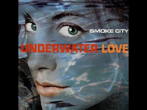 Smoke City — Smoke City - Underwater Love (Morales Dub)