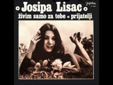 Josipa Lisac — Josipa Lisac - Živim Samo Za Tebe