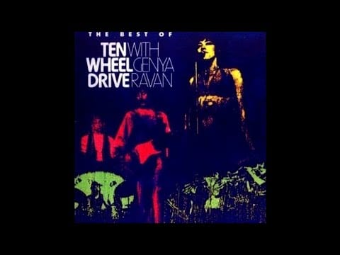 Genya Ravan — Ten Wheel Drive With Genya Ravan - The Best Of Ten Wheel Drive [1995] (Full Album)