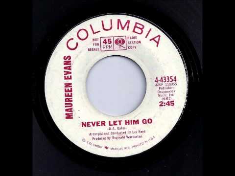 Maureen Evans — Never Let Him Go - Maureen Evans