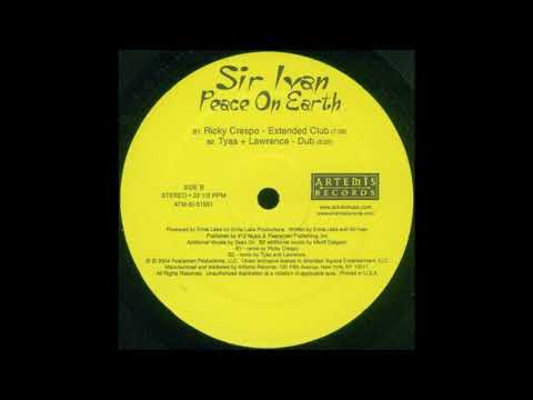 Sir Ivan — Sir Ivan – Peace On Earth (Ricky Crespo Extended Club Remix)