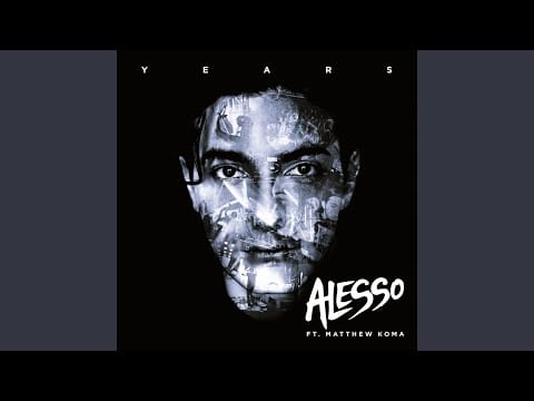 Alesso — Years (Vocal Extended Mix)