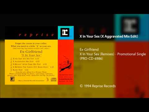 Ex-Girlfriend — Ex-Girlfriend - X In Your Sex (X Aggravated Mix Edit)