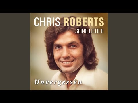 Chris Roberts — Du wirst wieder tanzen geh'n