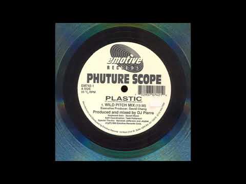 Phuture Scope — Phuture Scope - Plastic (Wild Pitch Mix) (1993)