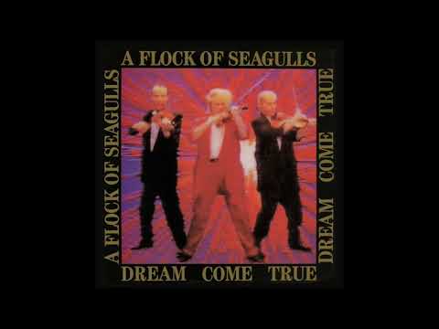 A Flock of Seagulls — A Flock of Seagulls [Dream Come True] [1986 Full Album With Bonus Tracks] [Remastered]