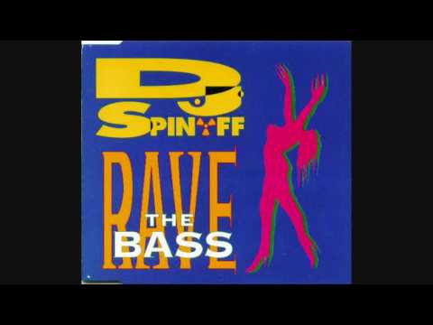 DJ Spinoff — DJ Spinoff - Rave the bass (1992 Original mix)