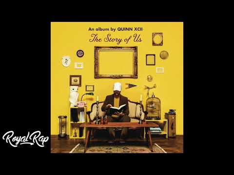 Quinn XCII — Quinn XCII - The Story Of Us (Full Album)