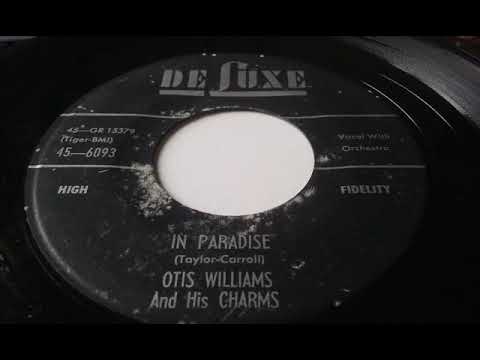 Otis Williams & The Charms — Otis Williams and his Charms   In Paradise