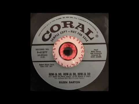 Eileen Barton — Eileen Barton - How-Ja Do, How-Ja Do, How-Ja Do (If I Knew You Were Comin´  I´d Have Baked A Cake)
