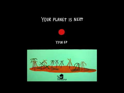 Your Planet Is Next — Your Planet Is Next - Believe