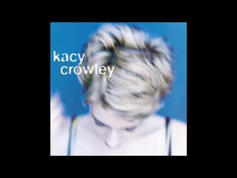 Kacy Crowley — Kacy Crowley - Melancholy Bridge [1997]