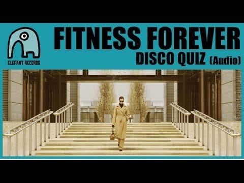 Fitness Forever — FITNESS FOREVER - Disco Quiz [AUDIO]