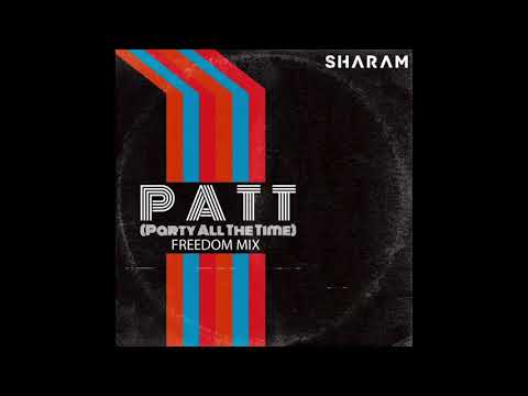 Sharam (2) — Sharam - Party All The Time (Freedom Extended Mix)