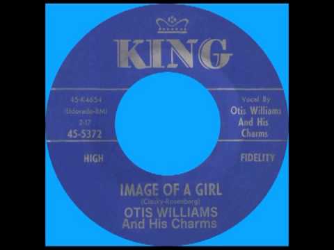 Otis Williams & The Charms — IMAGE OF A GIRL, Otis Williams & His Charms, King #5372 1960