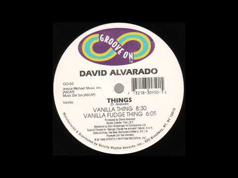 David Alvarado — David Alvarado - Vanilla Thing