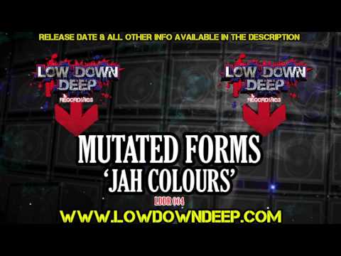 Mutated Forms — Mutated forms - Jah colours - Low Down Deep Recordings 004