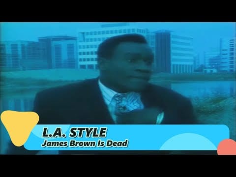 L.A. Style — L.A. Style – James Brown Is Dead