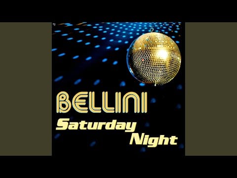 Bellini — Saturday Night (Radio Edit)