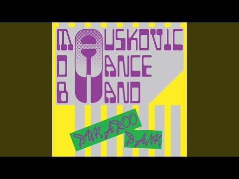 The Mauskovic Dance Band — Bukaroo Bank