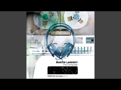 Martin Landsky — The Composer (Original Mix)