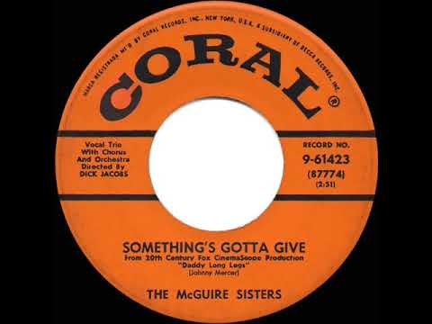 McGuire Sisters — 1955 HITS ARCHIVE: Something’s Gotta Give - McGuire Sisters