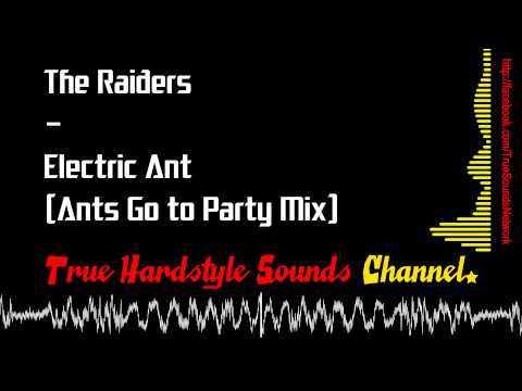 The Raiders — The Raiders - Electric Ant (Ants Go to Party Mix)