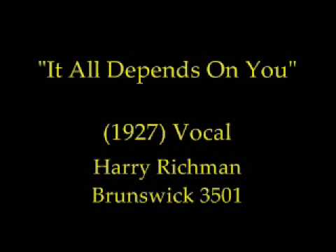 Harry Richman — It All Depends On You (1927) Harry Richman