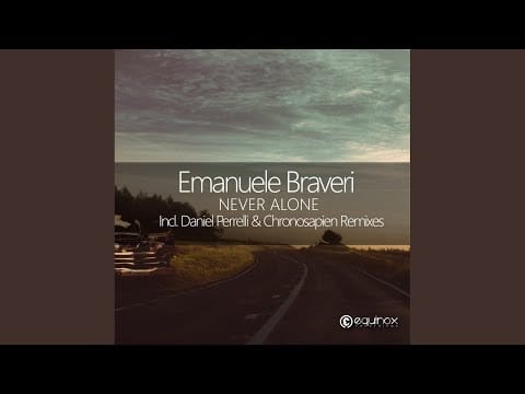 Emanuele Braveri — Never Alone (Daniel Perrelli Remix)