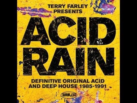 Terry Farley — PREVIEW: VA - Terry Farley Presents Acid Rain - Definitive Original Acid & Deep House 1985-1991
