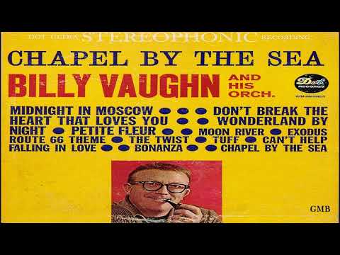 Billy Vaughn And His Orchestra — Billy Vaughn And His Orchestra ‎– Chapel By The Sea GMB
