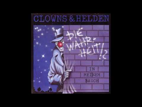 Clowns & Helden — Clowns & Helden  -  Die Wahrheit  1987