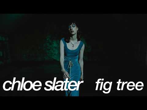 Chloe Slater — Fig Tree