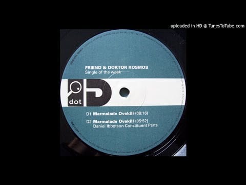 Friend — Friend + Doktor Kosmos - Marmalade Ovakill (Daniel Ibbotson Constituent Parts)