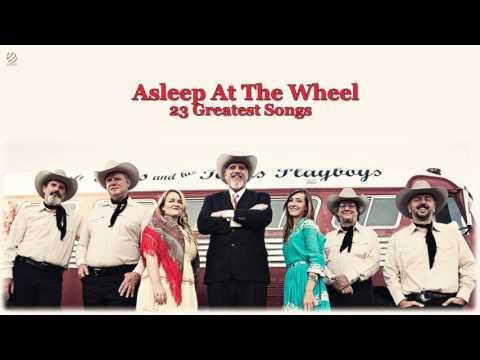 Asleep At The Wheel — Asleep At The Wheel - Greatest Hits [HQ Audio]