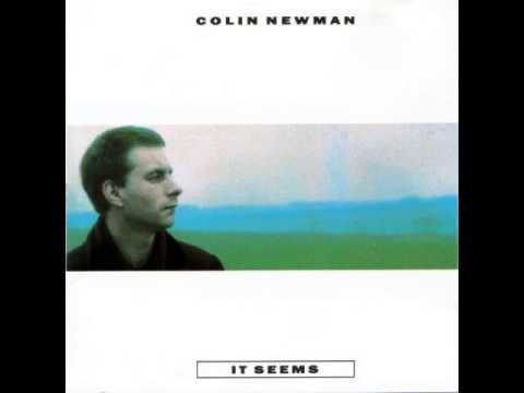 Colin Newman — Colin Newman ‎– It Seems (1988)