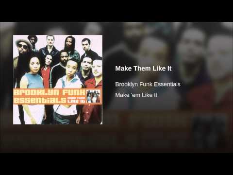 Brooklyn Funk Essentials — Make Them Like It