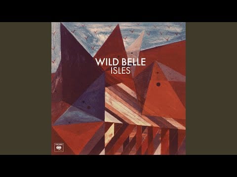 Wild Belle — Happy Home