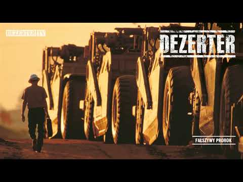 Dezerter — Dezerter - Fałszywy prorok (offiacial audio)