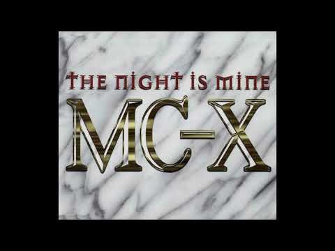 MC-X — MC-X - The Night Is Mine (X-Tra Long Mix) (1995)