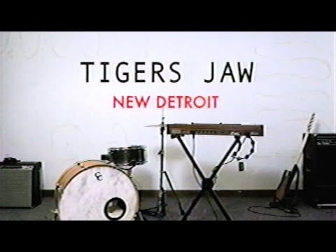 Tigers Jaw — New Detroit