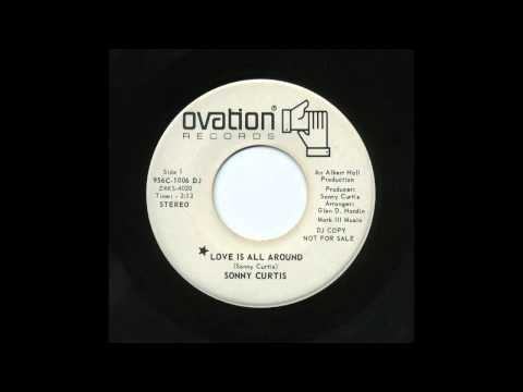 Sonny Curtis — Sonny Curtis - Love Is All Around (1970 Ovation 45)
