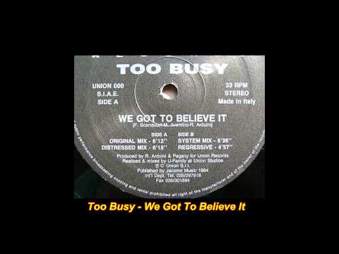Too Busy — Too Busy - We Got To Believe It (Regressive Mix)