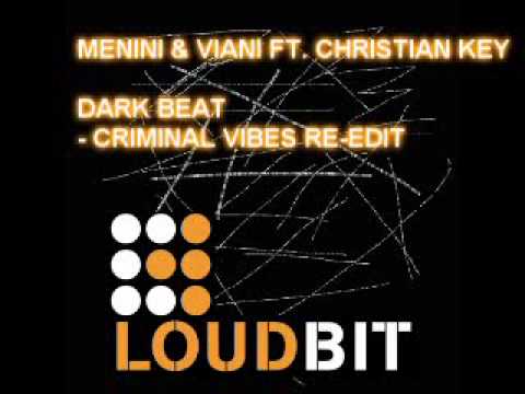 Christian Key — Menini & Viani Ft. Christian Key - Dark Beat (Criminal Vibes Re-Edit)