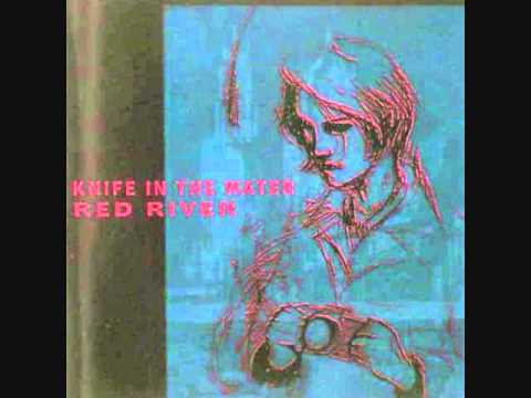 Knife In The Water — KNIFE IN THE WATER young blood in the river █▬█ █ ▀█▀